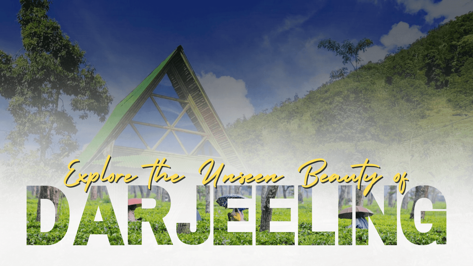 Unexplored Darjeeling