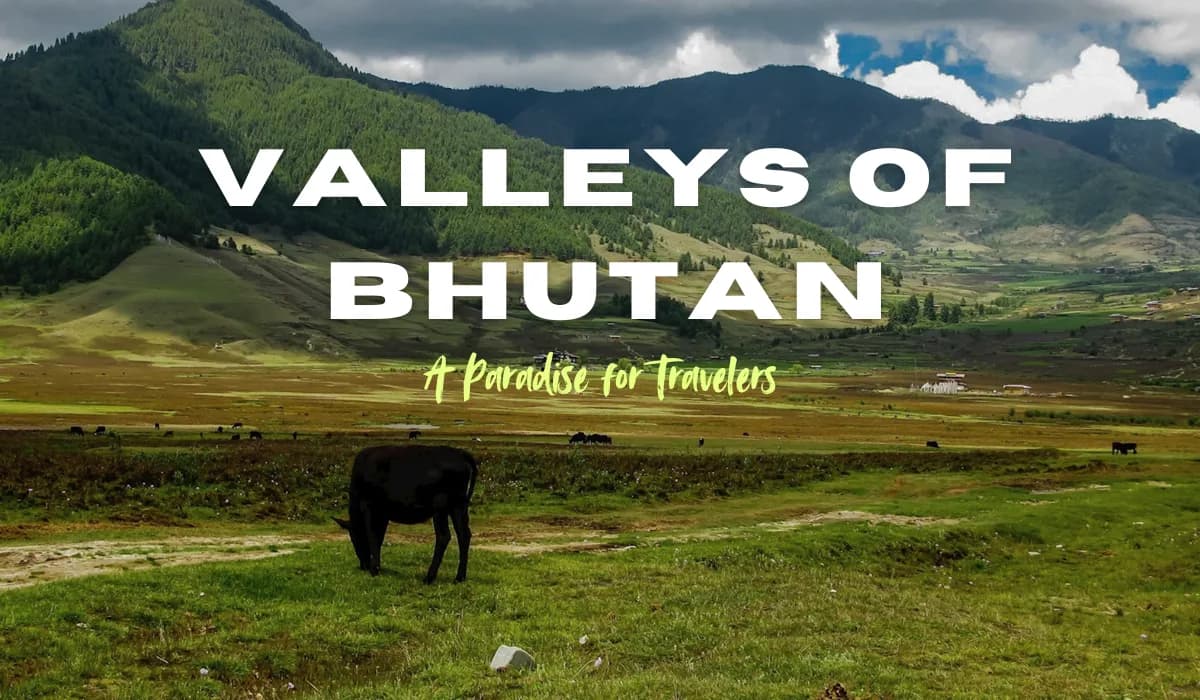 Valleys in Bhutan