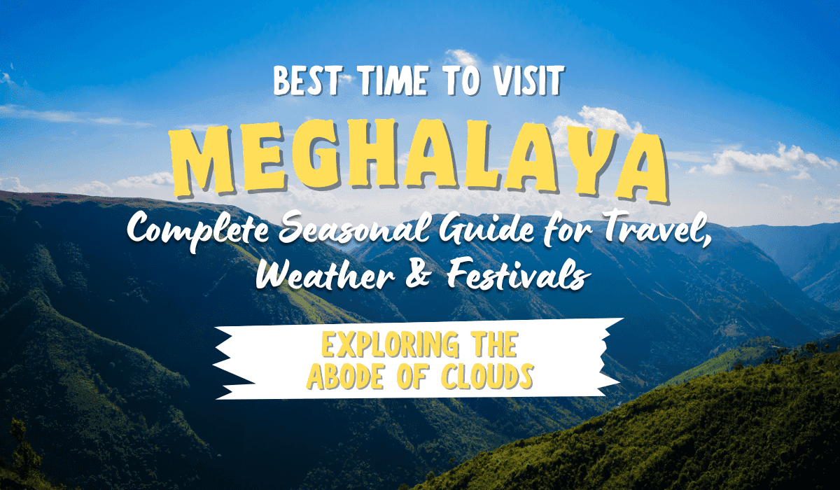 Best Time to Visit Meghalaya