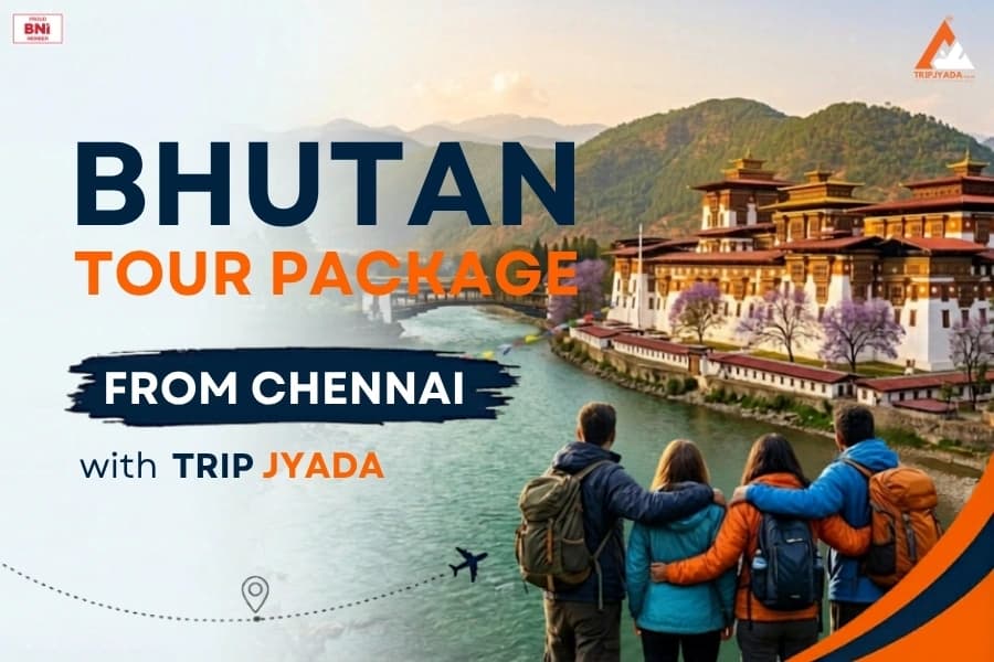 Bhutan Tour Package from Chennai