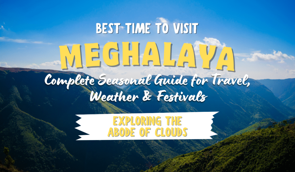 Best Time to Visit Meghalaya