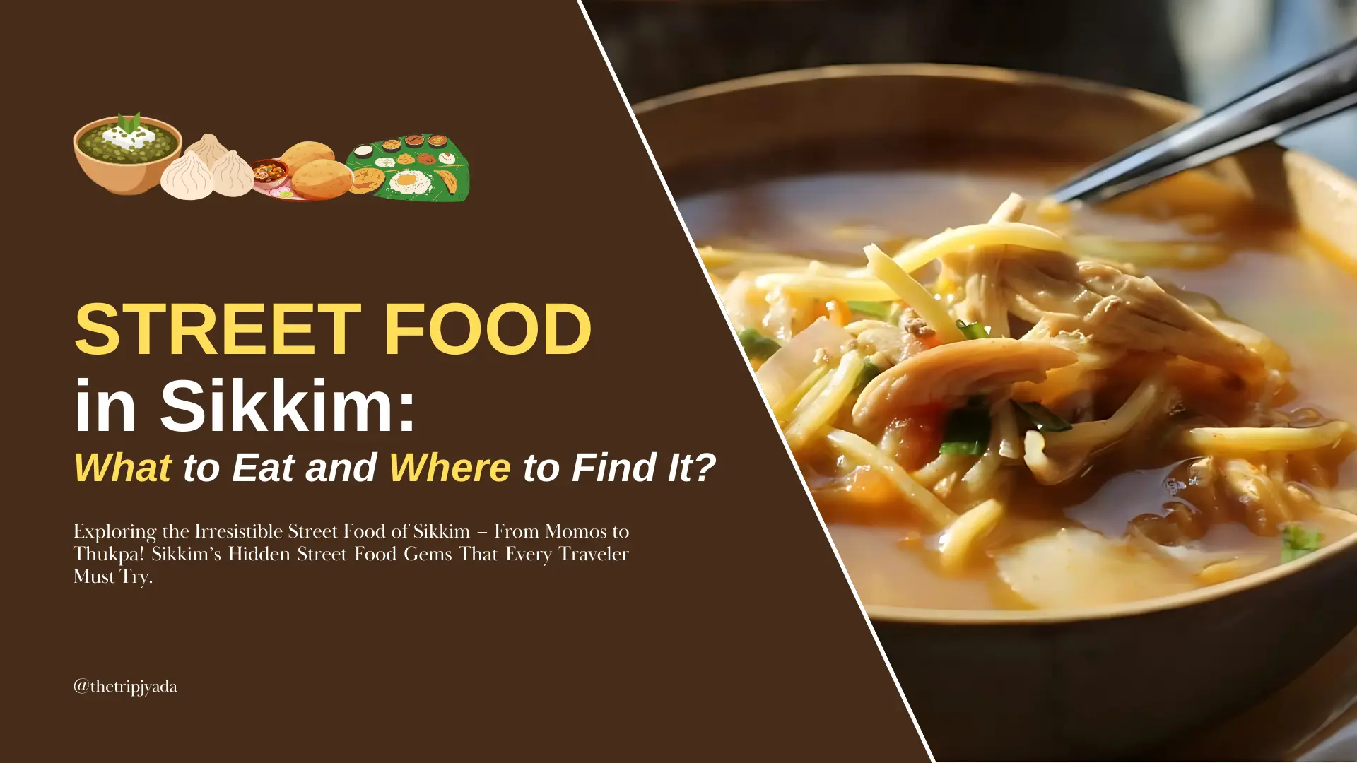 Must Try sikkim street foods