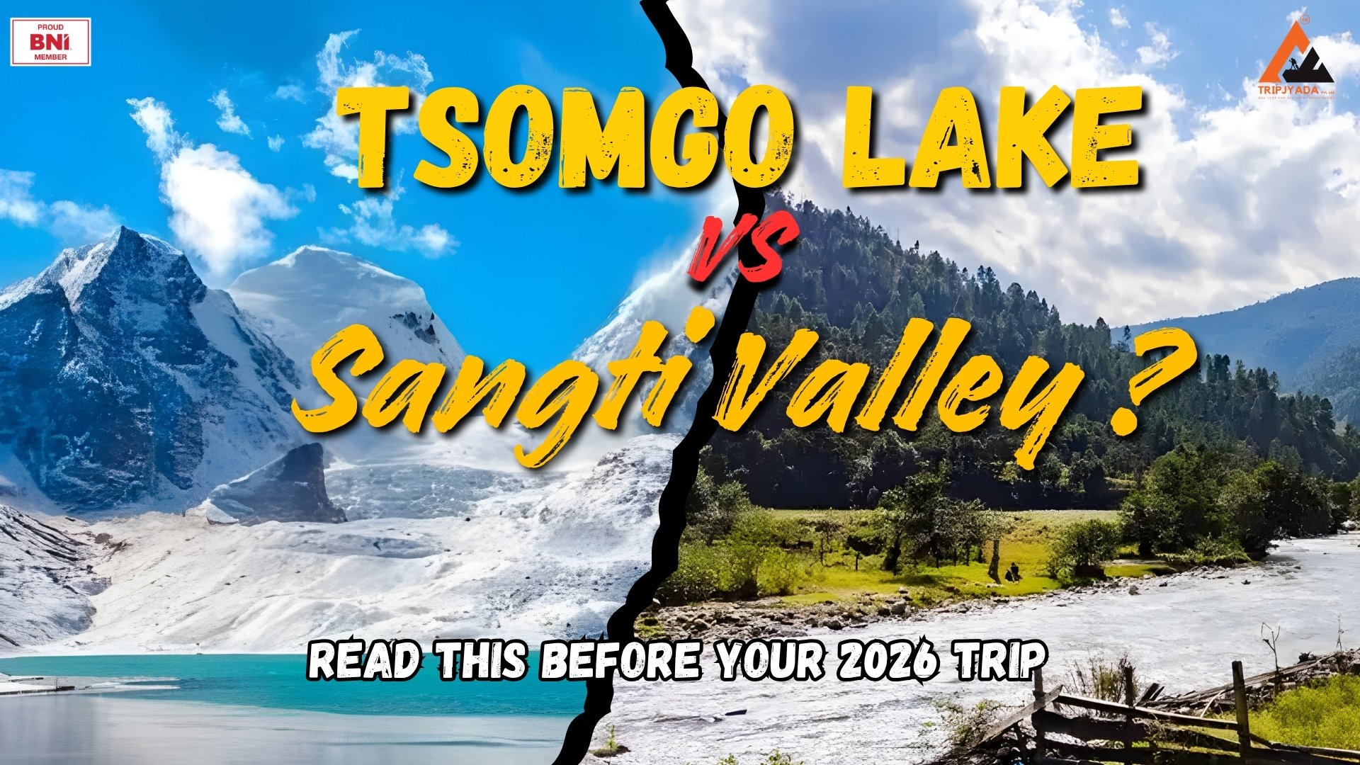Tsomgo Lake vs Sangti Valley