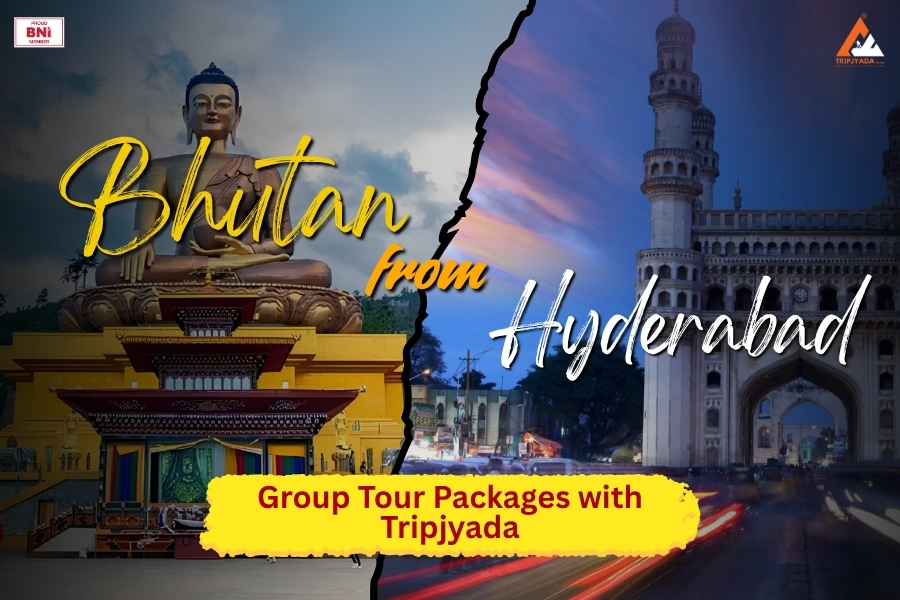 Bhutan Group Tour Packages from Hyderabad with Tripjyada